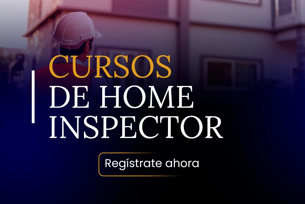 Curso de Home Inspector: Evalúa, protege y emprende